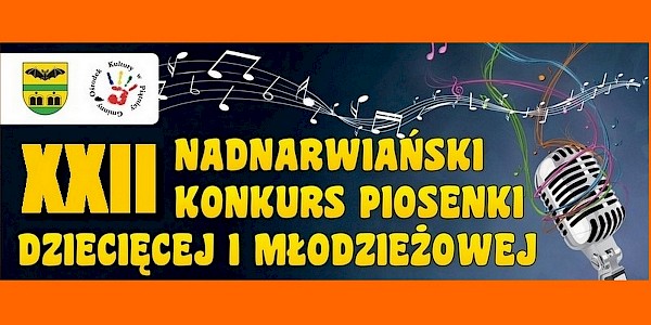 Koncert Galowy - Rozdanie nagród  XXII Nadnarwiańskiego Konkursu Piosenki Dziecięcej i Młodzieżowej