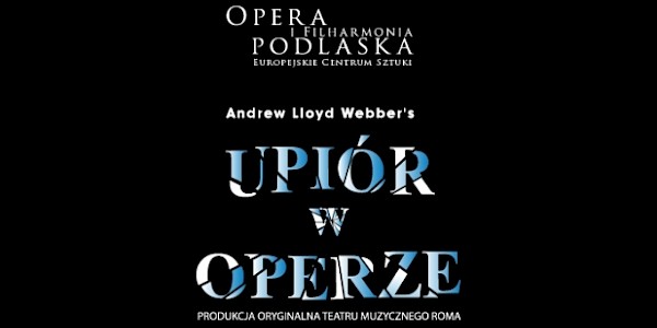 "Upiór w operze" - zaproszenie