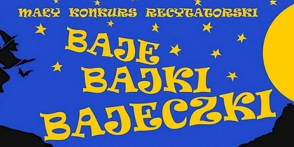 "Baje, bajki, bajeczki..." - eliminacje gminne