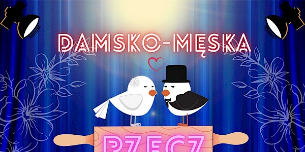 „Damsko-męska rzecz”