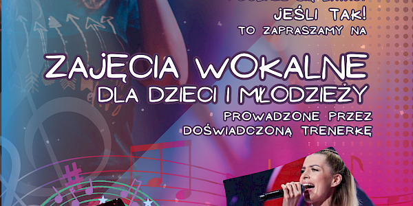 Zajęcia wokalne dla dzieci i młodzieży - zaproszenie