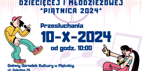 XXIX Nadnarwiański Konkurs Piosenki Dziecięcej i Młodzieżowej - Piątnica 2024