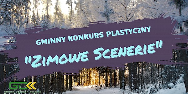 "Zimowe scenerie" - konkurs plastyczny