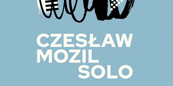 Czesław Mozil Solo