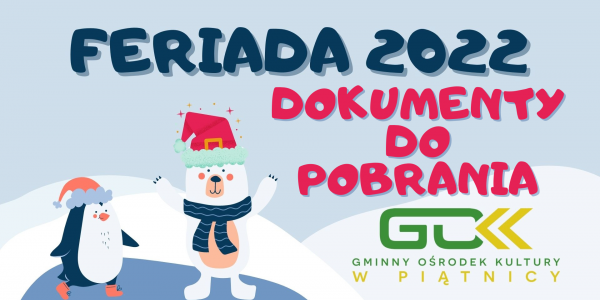 FERIADA 2022 - dokumenty do pobrania