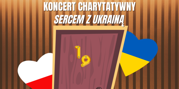 Sercem z Ukrainą - koncert charytatywny